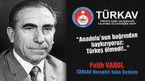 TÜRKAV Nevşehir Şube başkanlığı Alparslan TÜRKEŞ'i unutmadı